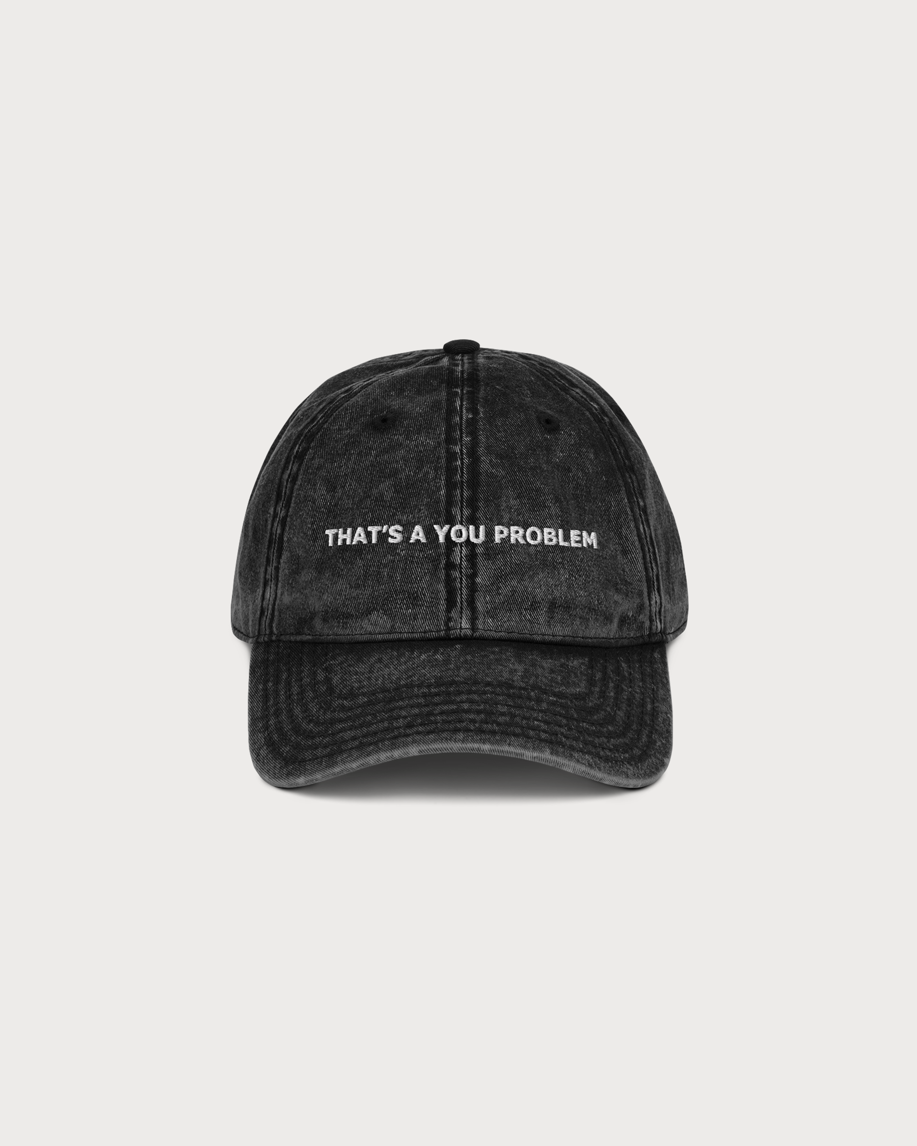 that’s a You Problem