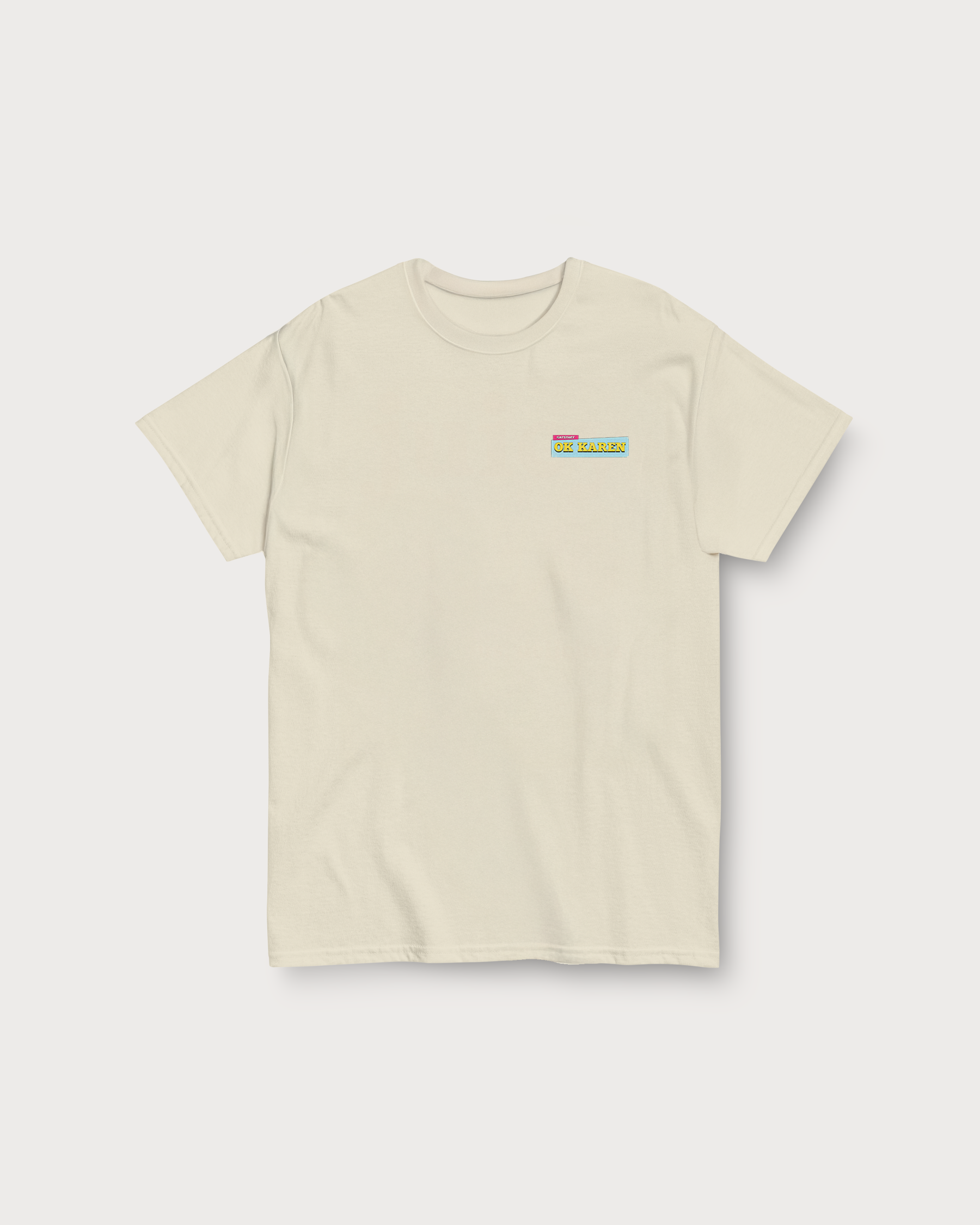 Ok Karen classic t-shirt