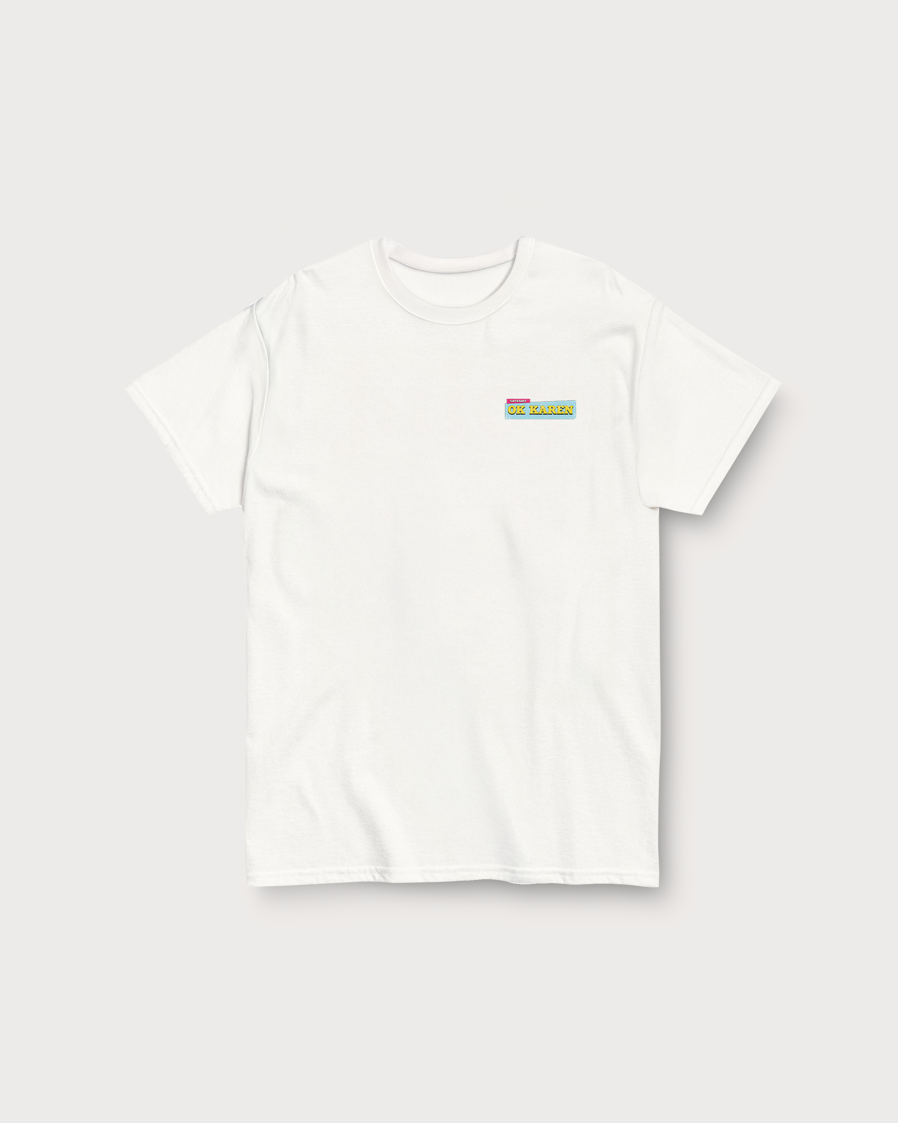 Ok Karen classic t-shirt